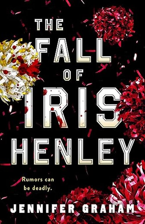 The Fall of Iris Henley by Jennifer Graham