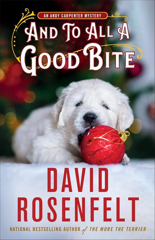 And to All a Good Bite by David Rosenfelt
