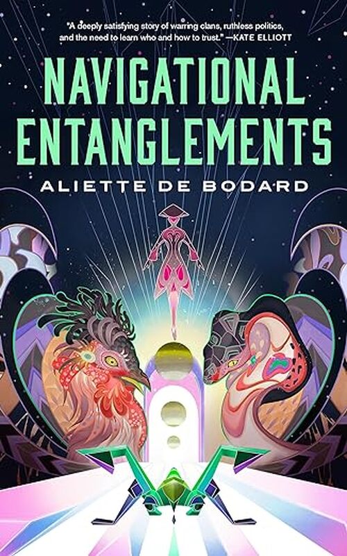 Navigational Entanglements by Aliette de Bodard