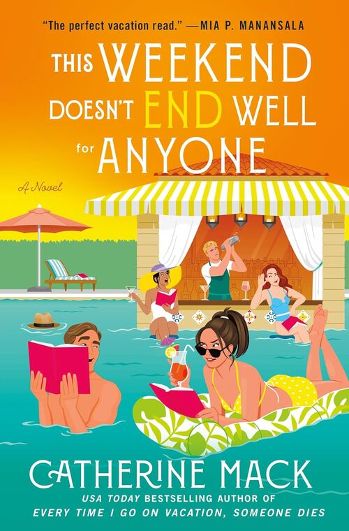 This Weekend Doesn't End Well for Anyone by Elizabeth Evans