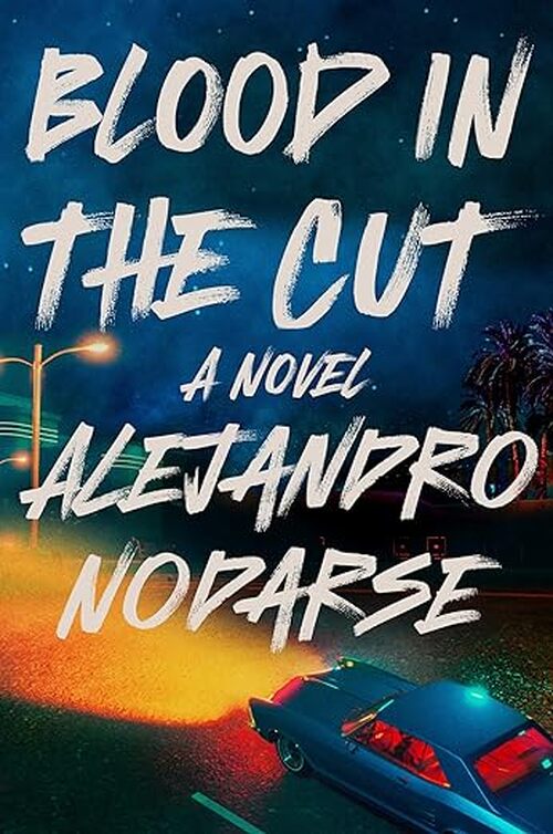 Blood in the Cut by Alejandro Nodarse
