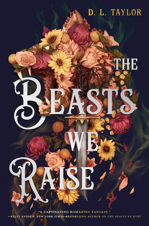 The Beasts We Raise by D. L. Taylor
