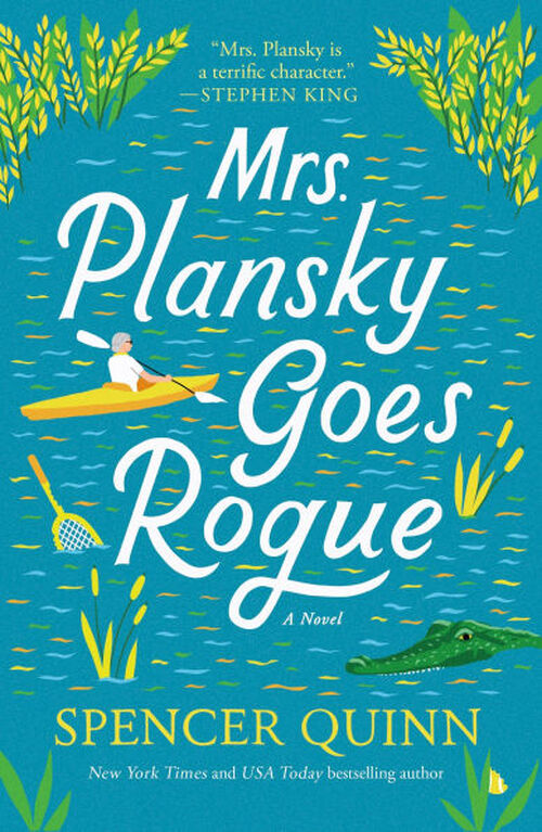 Mrs. Plansky Goes Rogue by Spencer Quinn