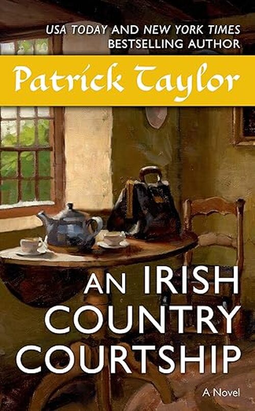 An Irish Country Courtship by Patrick Taylor