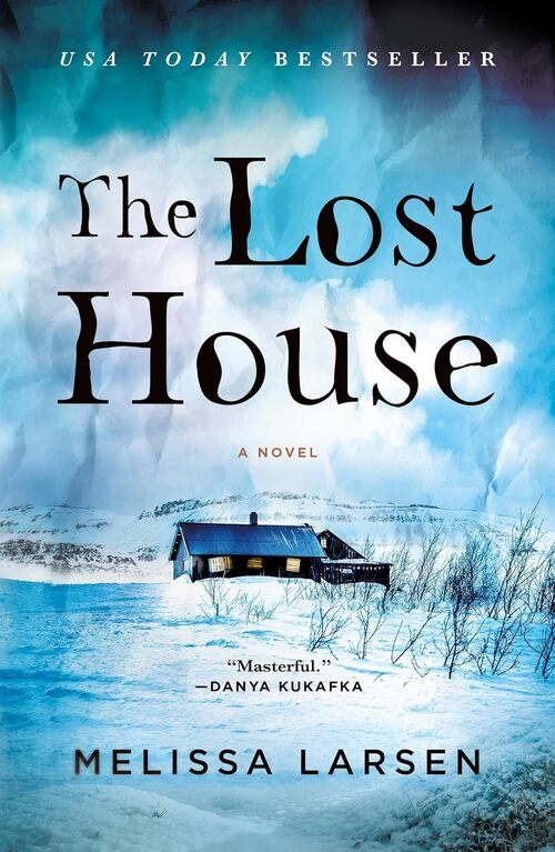 The Lost House by Melissa Larsen