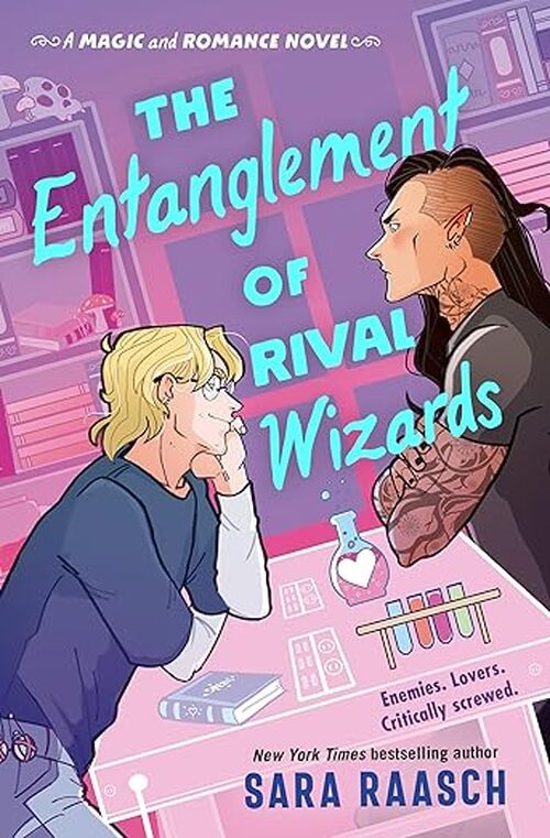The Entanglement of Rival Wizards by Sara Raasch