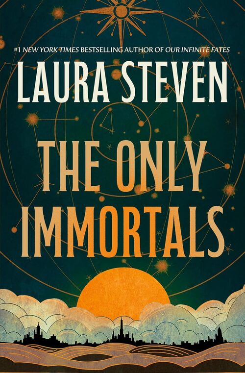 The Only Immortals by Laura Steven