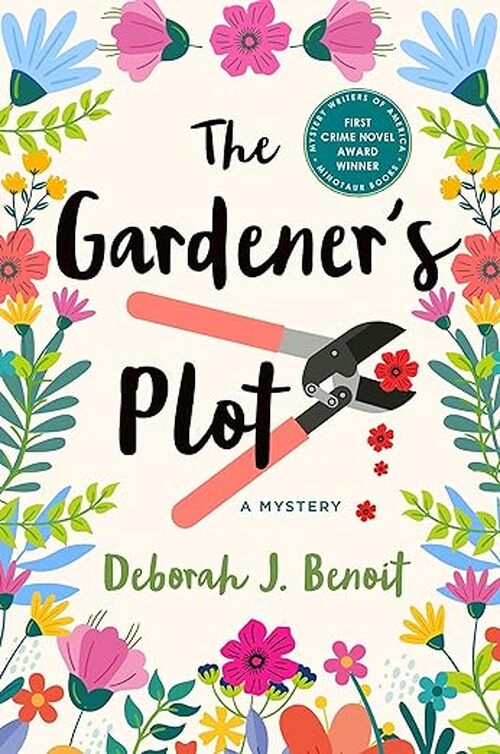 The Gardener's Plot by Deborah J. Benoit