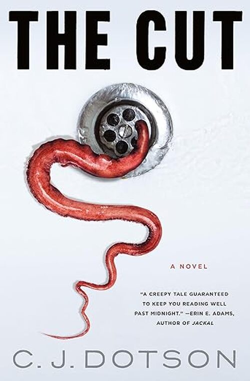 The Cut by C.J. Dotson
