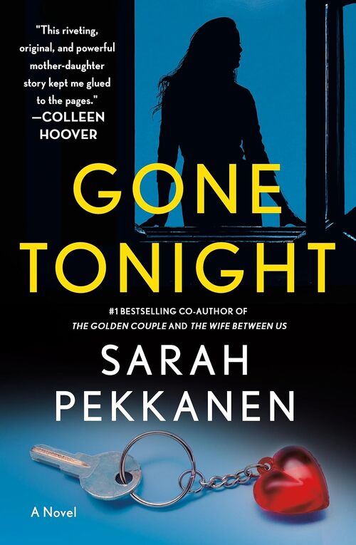Gone Tonight by Sarah Pekkanen