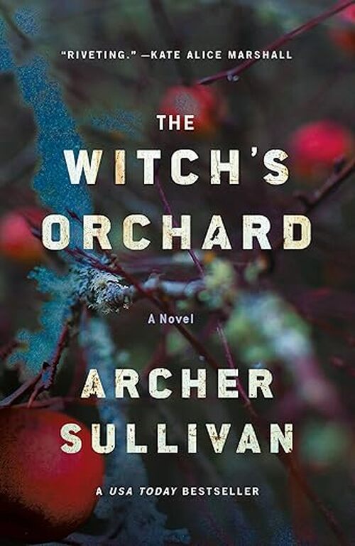 The Witch's Orchard by Archer Sullivan