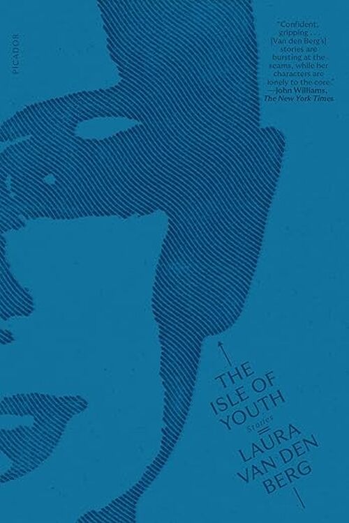 The Isle of Youth by Laura Van den Berg