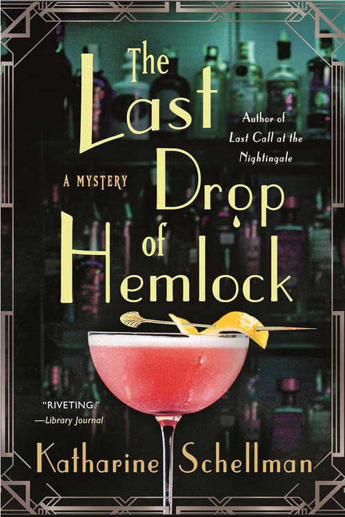 The Last Drop of Hemlock by Katharine Schellman