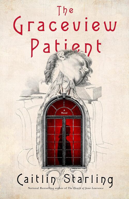 The Graceview Patient by Caitlin Starling