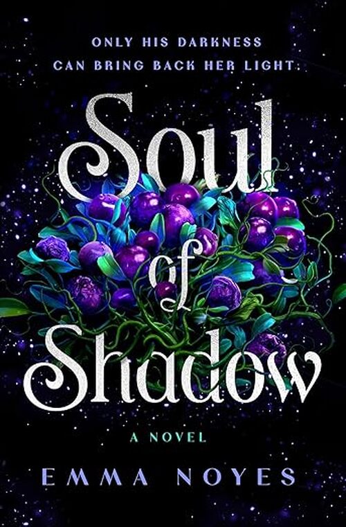 Soul of Shadow by Emma Noyes