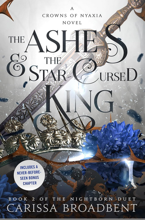 The Ashes & the Star-Cursed King by Carissa Broadbent