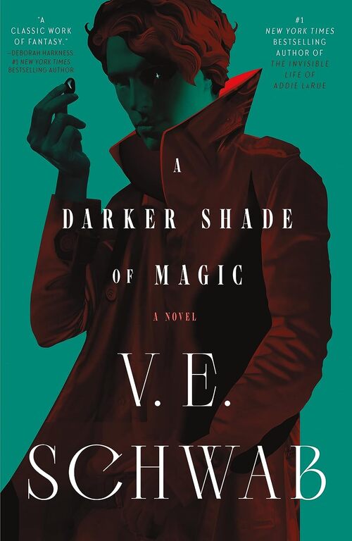 A Darker Shade of Magic by V.E. Schwab