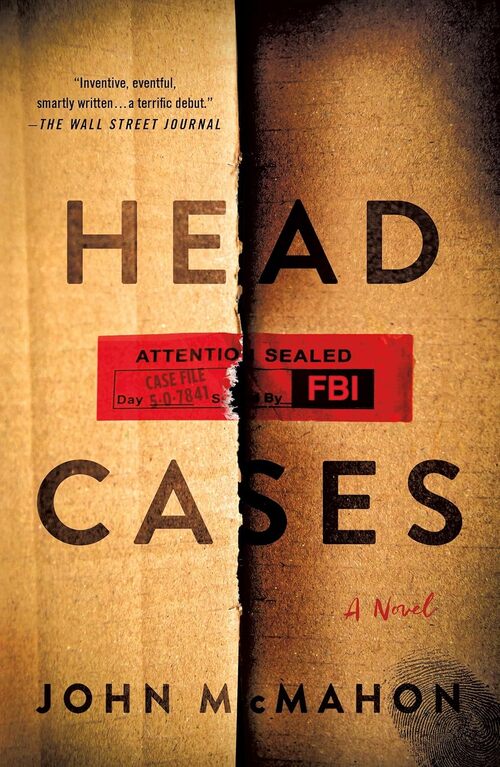 Head Cases by John McMahon