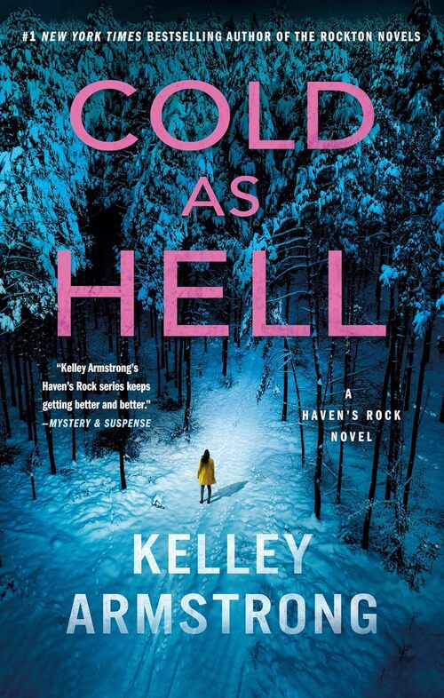 Cold as Hell by Kelley Armstrong