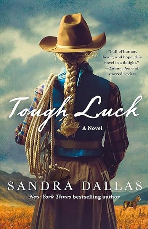 Tough Luck by Sandra Dallas