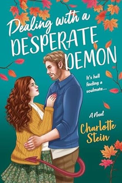 Dealing with a Desperate Demon