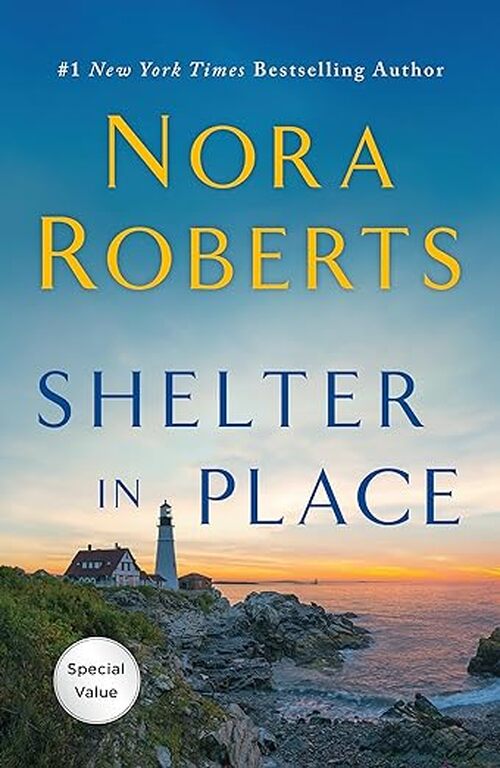 Shelter in Place by Nora Roberts