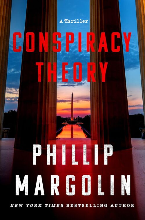 Conspiracy Theory by Phillip Margolin