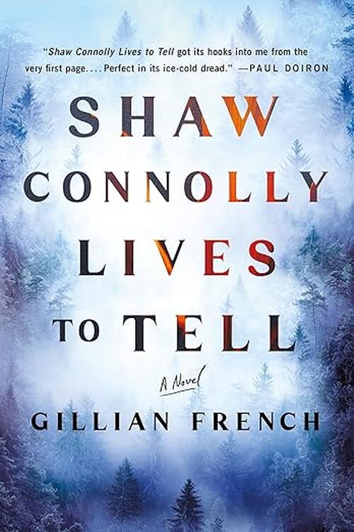 Shaw Connolly Lives to Tell by Gillian French