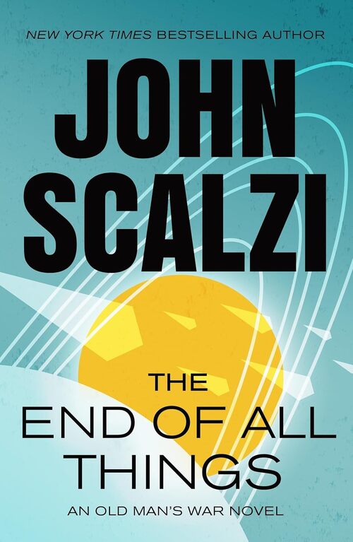 The End of All Things by John Scalzi