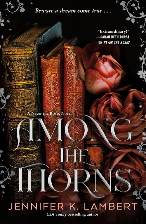 Among the Thorns by Jennifer K. Lambert
