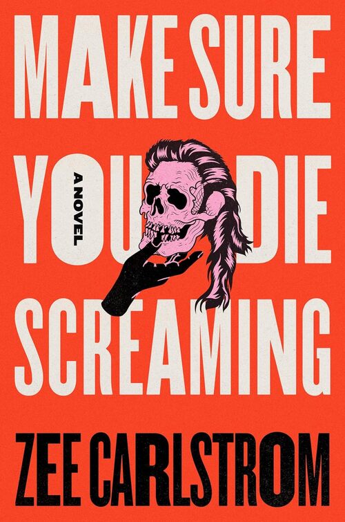 Make Sure You Die Screaming