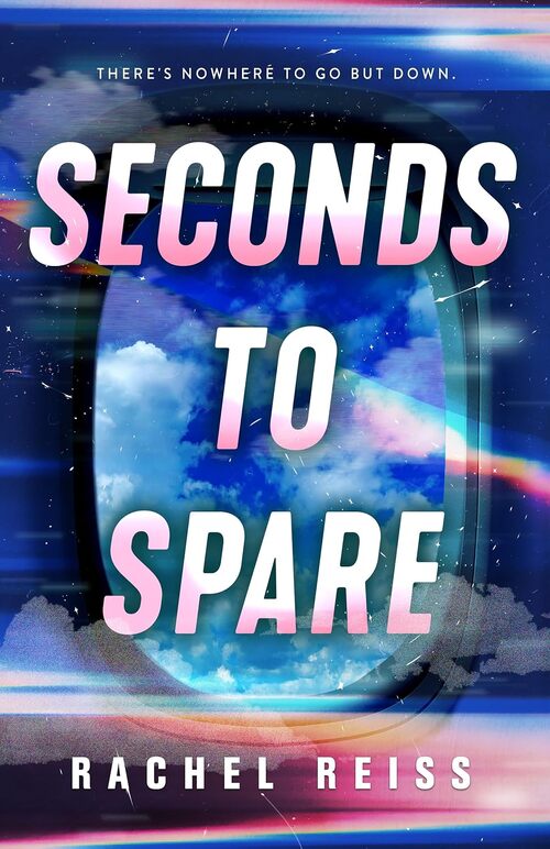 Seconds to Spare by Rachel Reiss