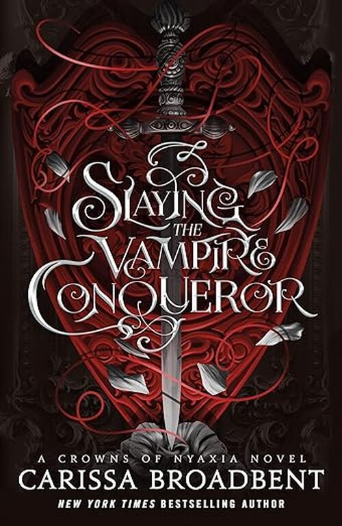 Slaying the Vampire Conqueror by Carissa Broadbent