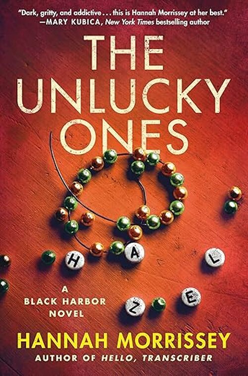 The Unlucky Ones by Hannah Morrissey
