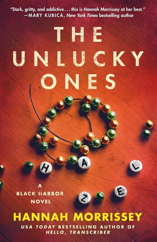The Unlucky Ones by Hannah Morrissey