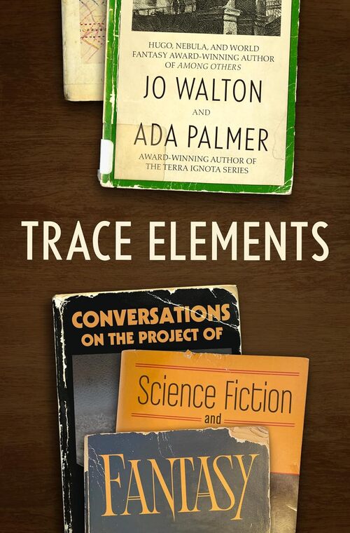 Trace Elements by Jo Walton