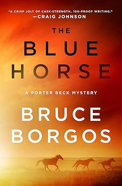 The Blue Horse by Bruce Borgos