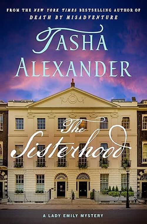 The Sisterhood by Tasha Alexander