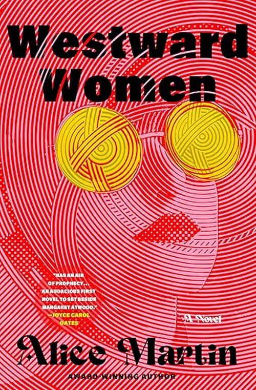 Westward Women by Alice Martin