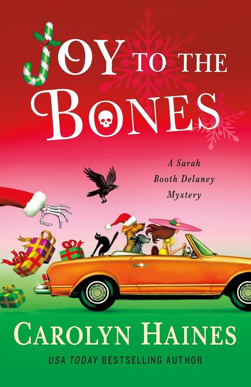 Joy To The Bones by Carolyn Haines