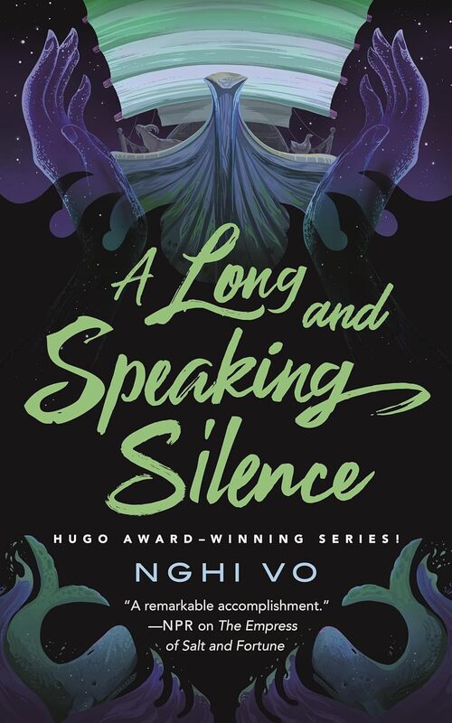 A Long and Speaking Silence by Nghi Vo