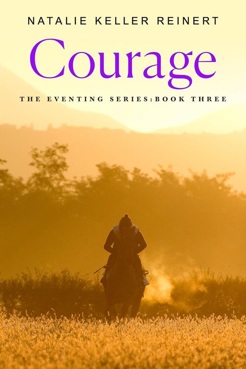 Courage by Natalie Keller Reinert