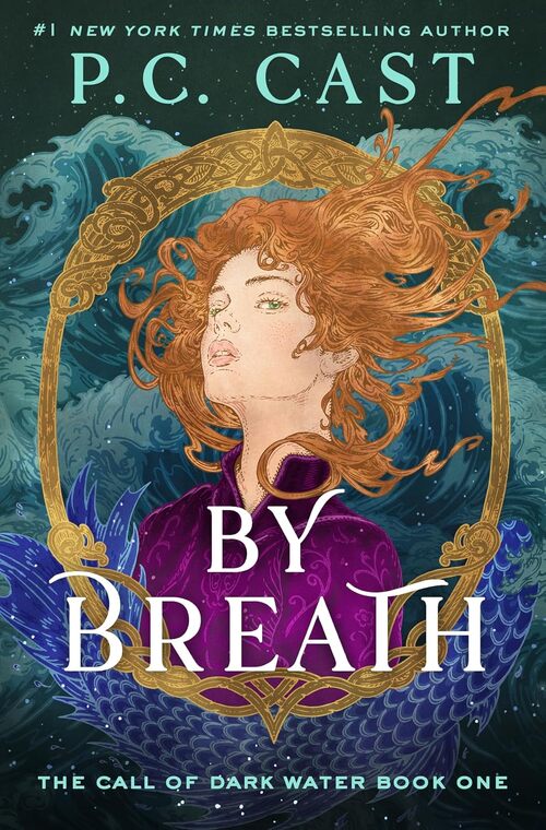 By Breath by P. C. Cast