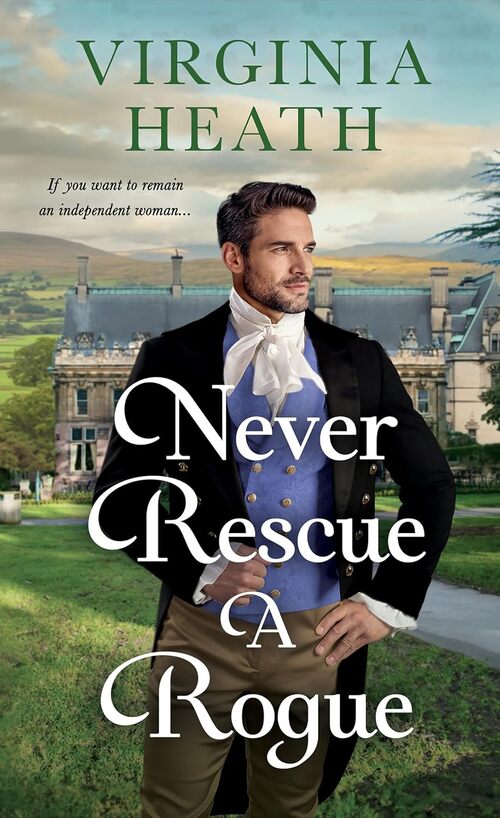 Never Rescue a Rogue by Virginia Heath