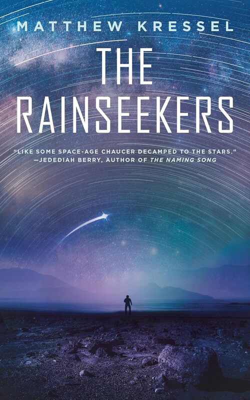 The Rainseekers by Matthew Kressel