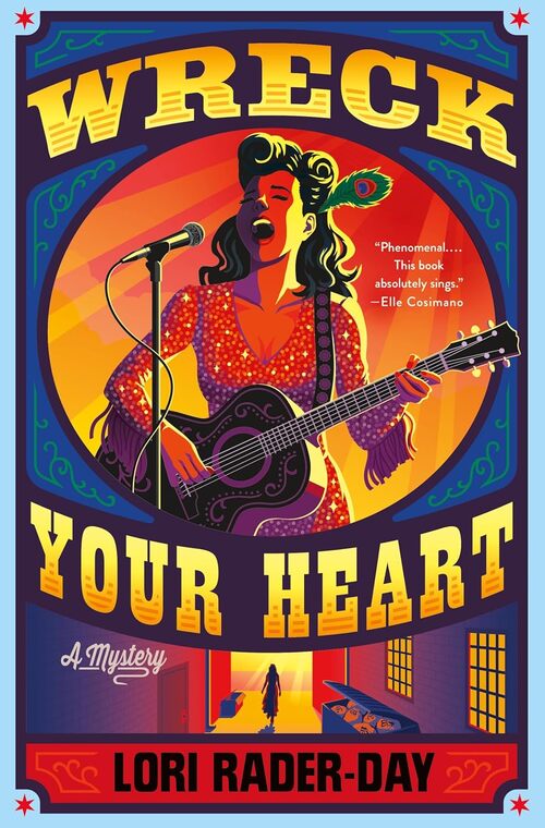 Wreck Your Heart by Lori Rader-Day