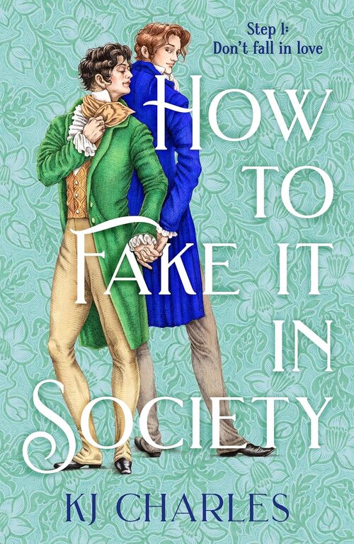 How to Fake It in Society by Kj Charles