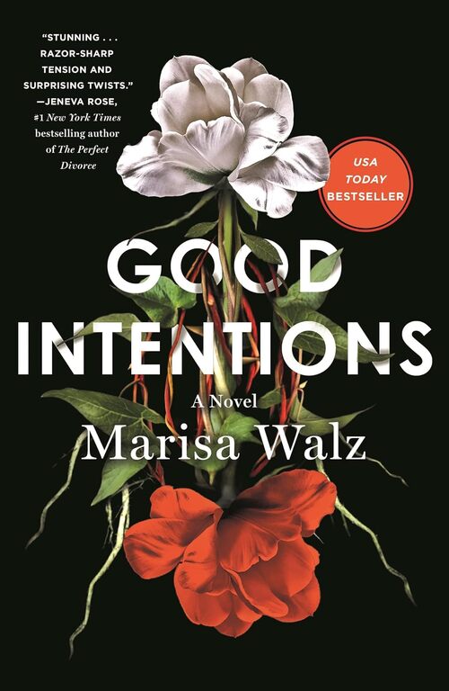 Good Intentions by Marisa Walz