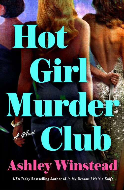 Hot Girl Murder Club by Ashley Winstead