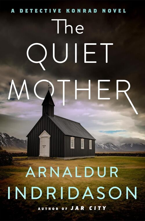 The Quiet Mother by Arnaldur Indridason